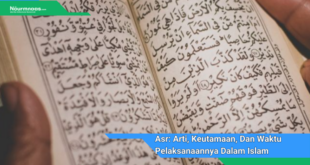 Asr Arti Keutamaan Dan Waktu Pelaksanaannya Dalam Islam