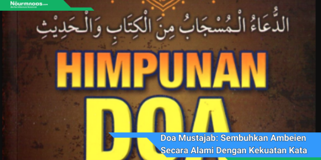 Doa Mustajab Sembuhkan Ambeien Secara Alami Dengan Kekuatan Kata