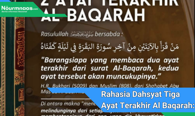 Rahasia Dahsyat Tiga Ayat Terakhir Al Baqarah: Dari Kekuatan Doa Hingga Rahasia Rezeki