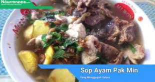 Sop Ayam Pak Min Yang Menggugah Selera