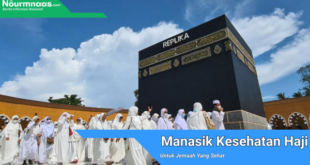 Manasik Kesehatan Haji Untuk Jemaah Yang Sehat