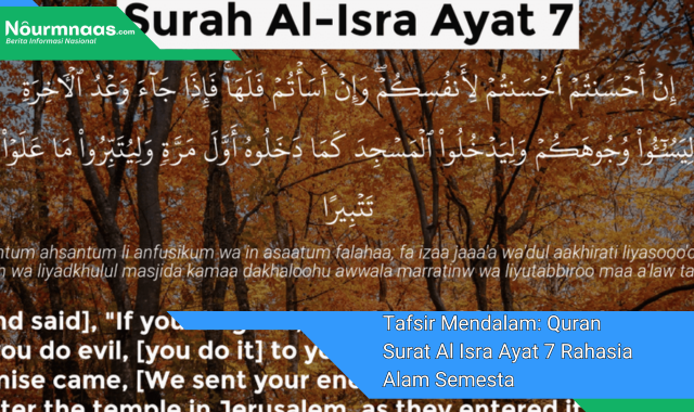 Tafsir Mendalam: Quran Surat Al Isra Ayat 7 Rahasia Alam Semesta Dan Kehidupan