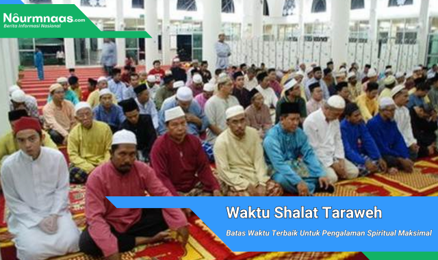 Waktu Terbaik Untuk Memulai Shalat Taraweh