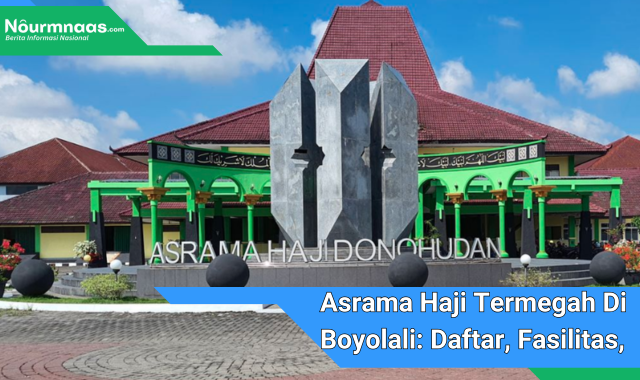 Asrama Haji Termegah Di Boyolali: Daftar, Fasilitas, Dan Tarif Terbaru