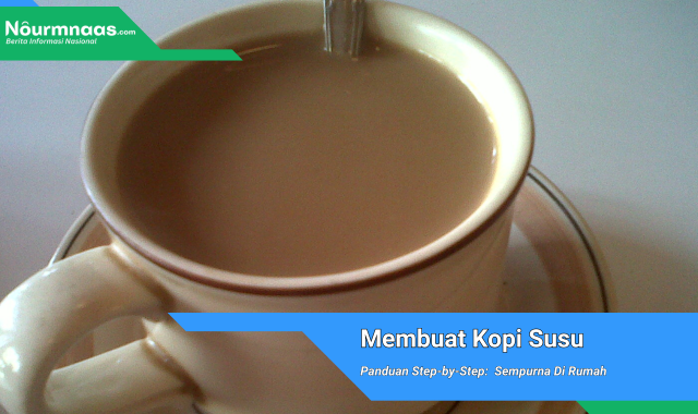 Membuat Kopi Susu