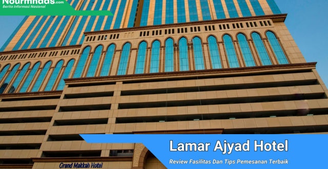 Lamar Ajyad Hotel Makkah