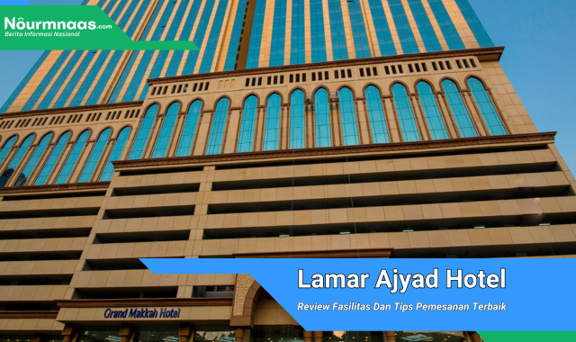 Lamar Ajyad Hotel Makkah