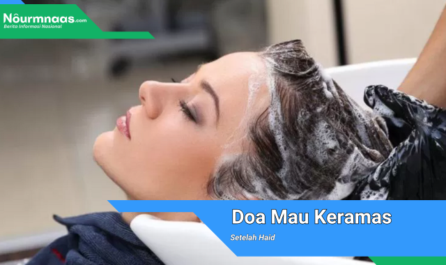 Doa Mau Keramas Setelah Haid