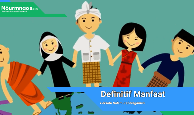 Definitif Manfaat Bersatu Dalam Keberagaman