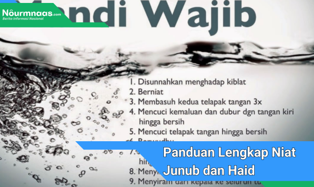 Panduan Lengkap Niat Junub dan Haid: Memahami Pembersihan Rohani dan Fisik dalam Islam