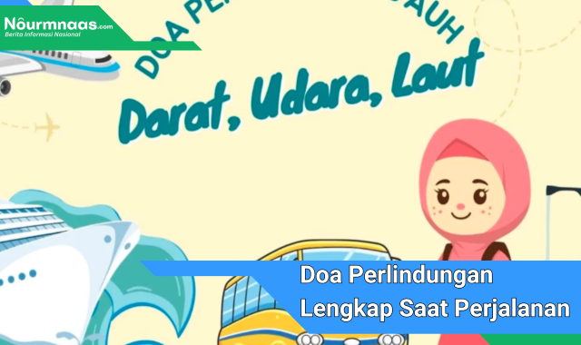 Doa Perlindungan Lengkap Saat Perjalanan Darat dan Laut: Amalan untuk Keamanan dan Ketenangan