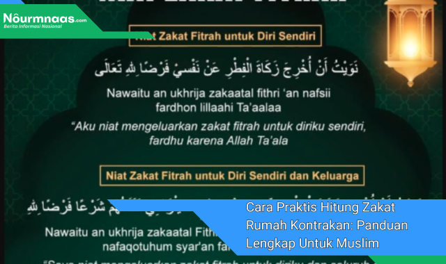 Cara Praktis Hitung Zakat Rumah Kontrakan: Panduan Lengkap Untuk Muslim Pemilik Properti