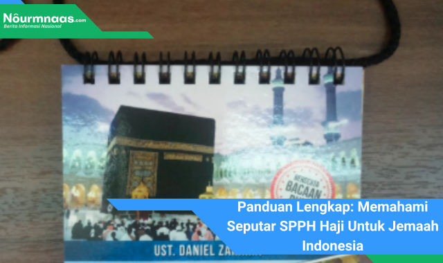 Panduan Lengkap: Memahami Seputar SPPH Haji Untuk Jemaah Indonesia