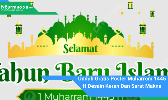 Unduh Gratis Poster Muharrom 1445 H Desain Keren Dan Sarat Makna