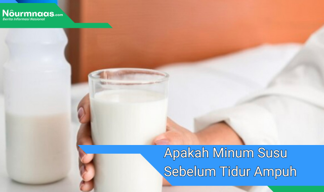 Apakah Minum Susu Sebelum Tidur Ampuh Membantu Turunkan Berat Badan? Rahasianya Terungkap