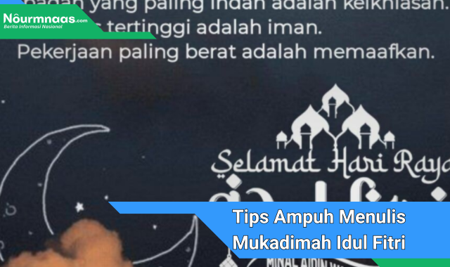 Tips Ampuh Menulis Mukadimah Idul Fitri Yang Mengesankan Dan Masuk Page One Google