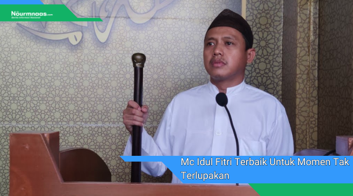 Mc Idul Fitri Terbaik Untuk Momen Tak Terlupakan