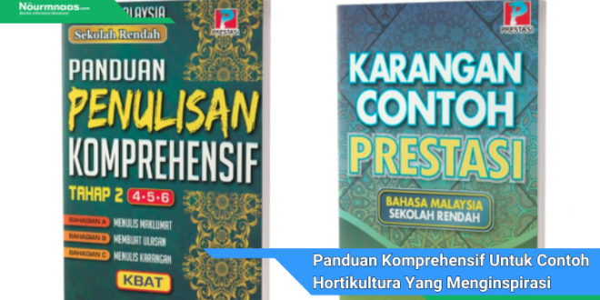 Panduan Komprehensif Untuk Contoh Hortikultura Yang Menginspirasi