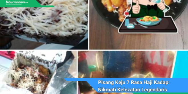 Pisang Keju 7 Rasa Haji Kadap Nikmati Kelezatan Legendaris Di Bogor