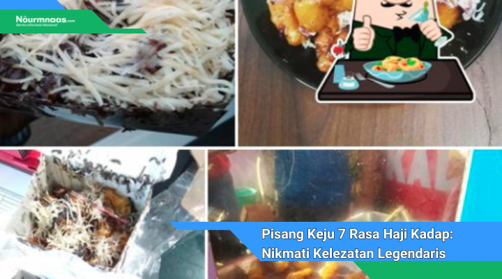 Pisang Keju 7 Rasa Haji Kadap Nikmati Kelezatan Legendaris Di Bogor