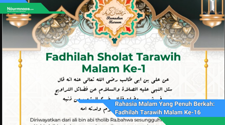 Rahasia Malam Yang Penuh Berkah Fadhilah Tarawih Malam Ke 16