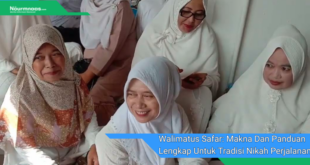 Walimatus Safar Makna Dan Panduan Lengkap Untuk Tradisi Nikah Perjalanan